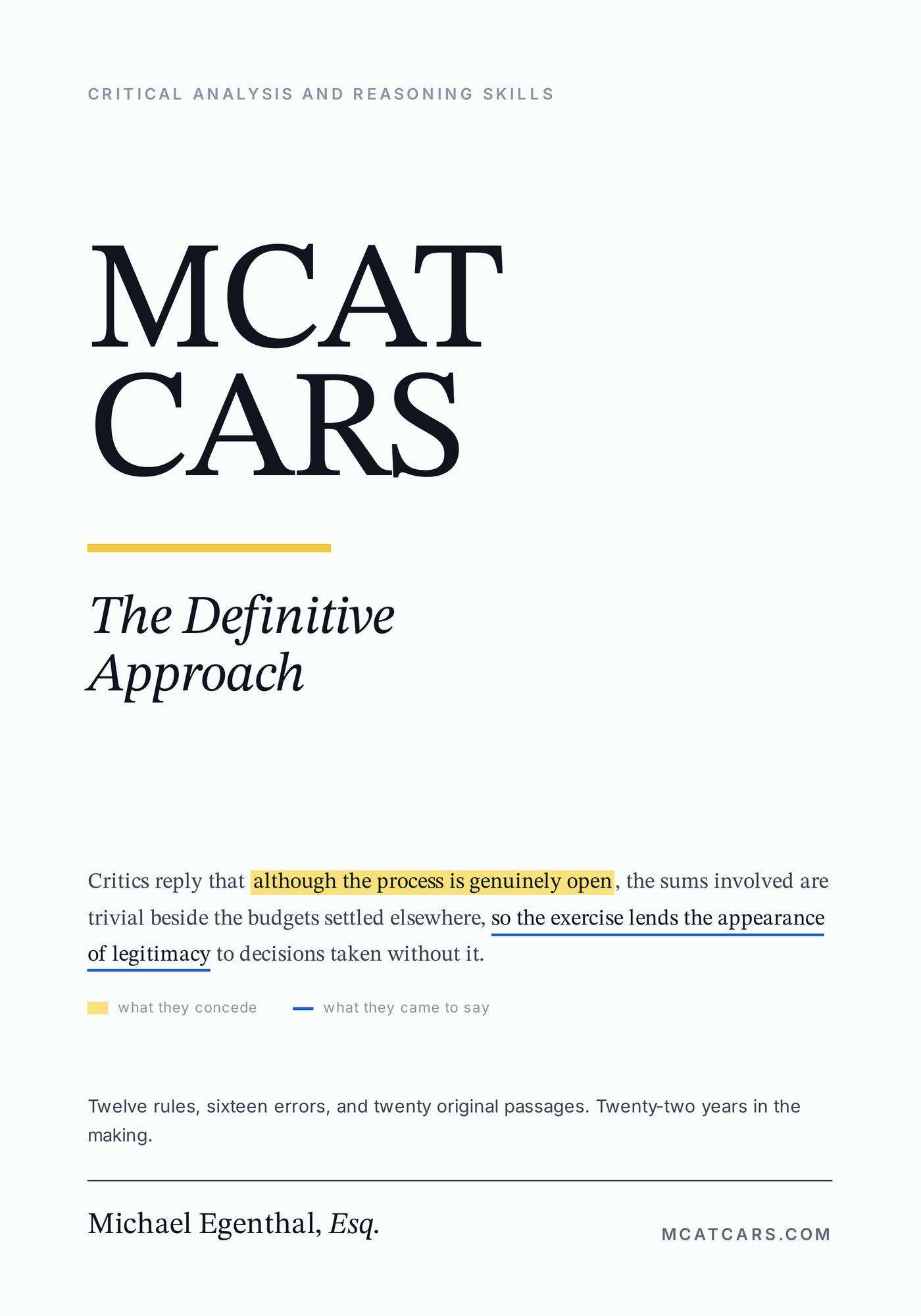 The front cover of MCAT CARS: The Definitive Approach, by Michael Egenthal. The title MCAT CARS is set large in serif capitals, an amber rule runs beneath it, and The Definitive Approach sits under the rule in italic. Lower down, printed bare on the paper with no box around it, is a marked sentence from a passage: the conceded clause carries an amber highlight labelled what they concede, and the clause after it is underlined in blue and labelled what they came to say. The amber of the rule and the amber of the highlight are the same colour.